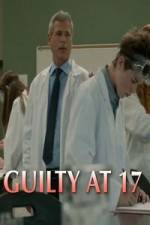 Watch Guilty at 17 Wolowtube