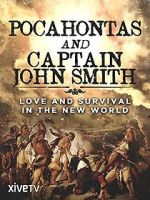 Watch Pocahontas and Captain John Smith - Love and Survival in the New World Wolowtube