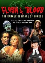 Watch Flesh and Blood: The Hammer Heritage of Horror Wolowtube