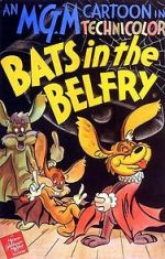 Watch Bats in the Belfry Wolowtube