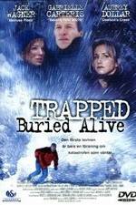 Watch Trapped: Buried Alive Wolowtube