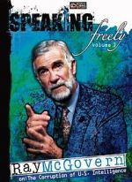 Watch Speaking Freely Volume 3: Ray McGovern Wolowtube