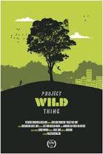 Watch Project Wild Thing Wolowtube