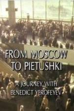 Watch From Moscow to Pietushki Wolowtube