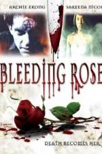Watch Bleeding Rose Wolowtube