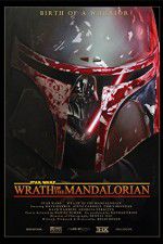 Watch Star Wars: Wrath of the Mandalorian Wolowtube