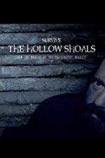 Watch Survive The Hollow Shoals Wolowtube