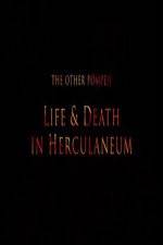 Watch The Other Pompeii Life & Death in Herculaneum Wolowtube