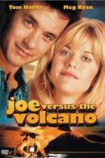 Watch Joe Versus the Volcano Wolowtube