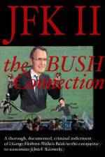 Watch JFK II The Bush Connection Wolowtube