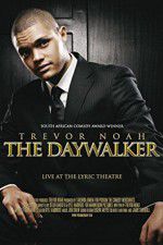 Watch Trevor Noah: The Daywalker Wolowtube