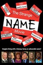 Watch The Strange Name Movie Wolowtube