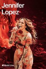 Watch Apple Music Live: Jennifer Lopez (TV Special 2024) Wolowtube