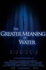 Watch The Greater Meaning of Water Wolowtube
