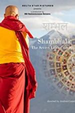 Watch Shambhala, the Secret Life of the Soul Wolowtube