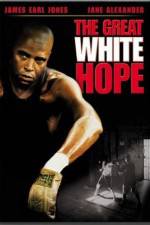 Watch The Great White Hope Wolowtube