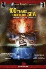 Watch 100 Years Under The Sea - Shipwrecks of the Caribbean Wolowtube