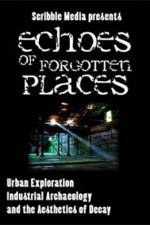 Watch Echoes of Forgotten Places Wolowtube