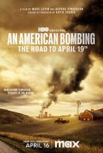 Watch An American Bombing: The Road to April 19th Online Wolowtube