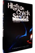 Watch High on Crack Street Lost Lives in Lowell Wolowtube
