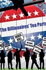 Watch The Billionaires\' Tea Party Wolowtube