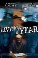 Watch Living in Fear Wolowtube