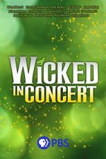 Watch Wicked in Concert (TV Special 2021) Wolowtube