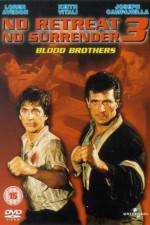 Watch No Retreat No Surrender 3 Blood Brothers Wolowtube