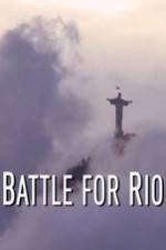 Watch Battle for Rio Wolowtube