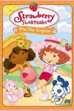 Watch Strawberry Shortcake Play Day Surprise Wolowtube