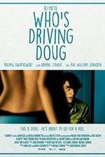 Watch Who's Driving Doug Wolowtube