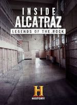 Watch Inside Alcatraz: Legends of the Rock Wolowtube
