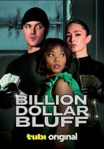 Watch Billion Dollar Bluff Wolowtube