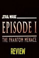 Watch The Phantom Menace Review Wolowtube