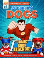Watch Superfan Dogs: Comic Book Legends Wolowtube