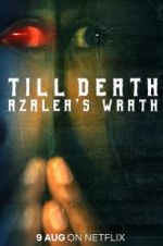 Watch Till Death: Azalea\'s Wrath Wolowtube