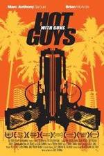 Watch Hot Guys with Guns Wolowtube