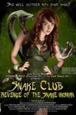 Watch Snake Club Revenge of the Snake Woman Wolowtube