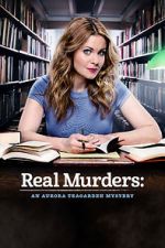 Watch Real Murders: An Aurora Teagarden Mystery Wolowtube