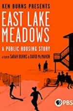 Watch East Lake Meadows: A Public Housing Story Wolowtube