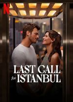 Watch Last Call for Istanbul Wolowtube
