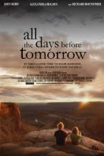 Watch All the Days Before Tomorrow Wolowtube