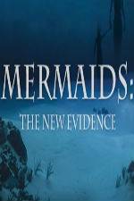 Watch Mermaids: The New Evidence Wolowtube