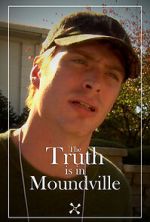 Watch The Truth Is in Moundville Wolowtube