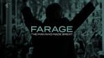 Watch Farage: The Man Who Made Brexit Wolowtube