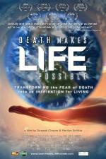 Watch Death Makes Life Possible Wolowtube