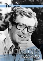 Watch Michael Caine: Breaking the Mold Wolowtube