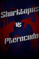 Watch Sharktopus vs. Pteracuda Wolowtube