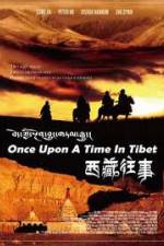 Watch Once Upon a Time in Tibet Wolowtube