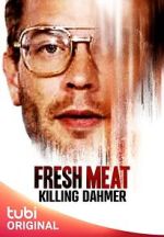Watch Fresh Meat: Killing Dahmer (TV Special 2023) Wolowtube